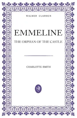 Emmeline: Sirota zo zámku - Emmeline: The Orphan of the Castle