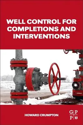 Kontrola vrtu pre dokončovacie práce a zásahy - Well Control for Completions and Interventions