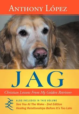 Jag: Kresťanské lekcie od môjho zlatého retrievera - Jag: Christian Lessons from My Golden Retriever