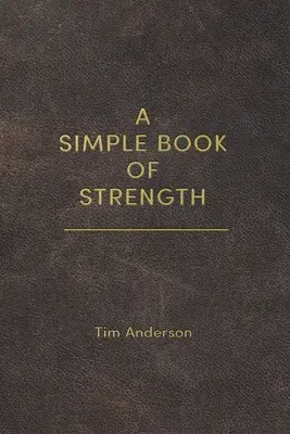 Jednoduchá kniha o sile - A Simple Book of Strength