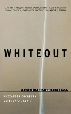 Whiteout: CIA, drogy a tlač - Whiteout: The CIA, Drugs and the Press