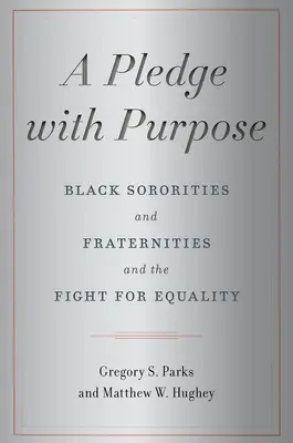 Cieľavedomý sľub: černošské spolky a bratstvá a boj za rovnoprávnosť - A Pledge with Purpose: Black Sororities and Fraternities and the Fight for Equality