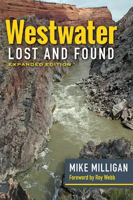 Westwater Straty a nálezy: Rozšírené vydanie - Westwater Lost and Found: Expanded Edition