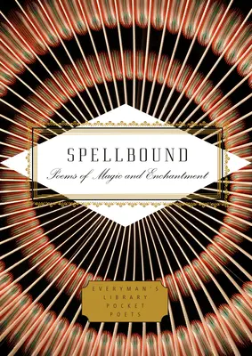 Očarenie: Básne o mágii a kúzlach - Spellbound: Poems of Magic and Enchantment