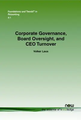 Správa a riadenie spoločností, dohľad nad správnou radou a fluktuácia generálnych riaditeľov - Corporate Governance, Board Oversight, and CEO Turnover