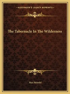 Stánok na púšti - The Tabernacle In The Wilderness