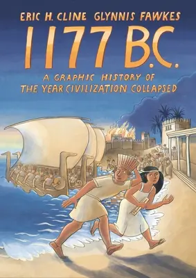 1177 pred n. l.: Grafické dejiny roku, keď sa zrútila civilizácia - 1177 B.C.: A Graphic History of the Year Civilization Collapsed
