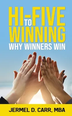 Hi Five to Winning: Prečo víťazi vyhrávajú - Hi Five to Winning: Why Winners Win