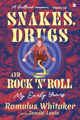 Hady, drogy a rock'n'roll - Snakes, Drugs and Rock 'N' Roll