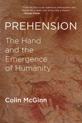Predsavzatie: Ruka a vznik ľudstva - Prehension: The Hand and the Emergence of Humanity