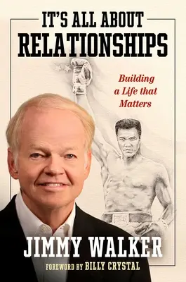 Všetko je to o vzťahoch: Budovanie života, na ktorom záleží - It's All about Relationships: Building a Life That Matters
