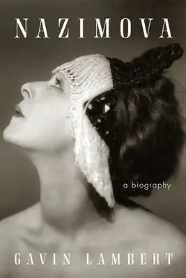 Nazimova: životopis - Nazimova: A Biography