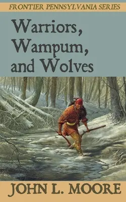 Bojovníci, wampum a vlci - Warriors, Wampum, and Wolves