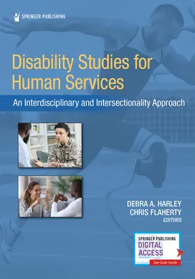 Disability Studies for Human Services (Štúdie o zdravotnom postihnutí v oblasti služieb pre ľudí): Interdisciplinárny a intersekcionálny prístup - Disability Studies for Human Services: An Interdisciplinary and Intersectionality Approach