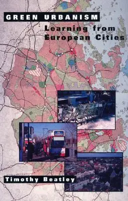 Zelený urbanizmus: Učíme sa od európskych miest - Green Urbanism: Learning from European Cities