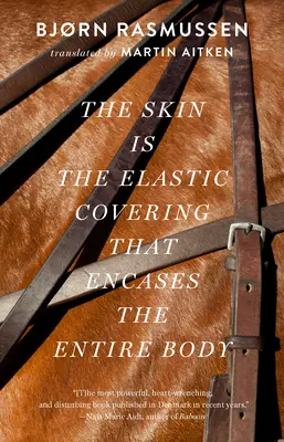 Koža je elastický obal, ktorý pokrýva celé telo - The Skin Is the Elastic Covering That Encases the Entire Body