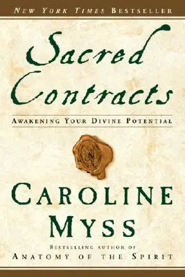 Posvätné zmluvy: Prebúdzanie vášho božského potenciálu - Sacred Contracts: Awakening Your Divine Potential
