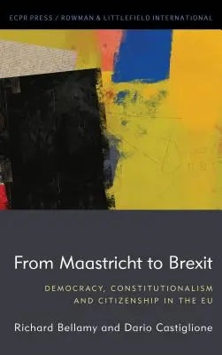 Od Maastrichtu po brexit: Demokracia, konštitucionalizmus a občianstvo v EÚ - From Maastricht to Brexit: Democracy, Constitutionalism and Citizenship in the Eu
