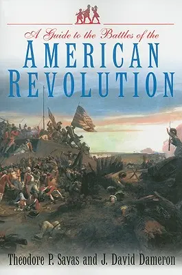 Sprievodca bitkami americkej revolúcie - Guide to the Battles of the American Revolution