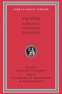 Agricola. Germania. Dialóg o rečníctve - Agricola. Germania. Dialogue on Oratory