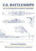 Bojové lode USA: Bitevné lode: Ilustrovaná história dizajnu - U.S. Battleships: An Illustrated Design History