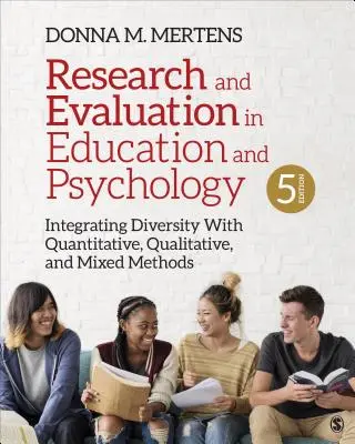 Výskum a hodnotenie vo vzdelávaní a psychológii: Kniha: Integrácia diverzity s kvantitatívnymi, kvalitatívnymi a zmiešanými metódami - Research and Evaluation in Education and Psychology: Integrating Diversity with Quantitative, Qualitative, and Mixed Methods