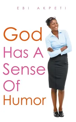 Boh má zmysel pre humor - God Has A Sense of Humor
