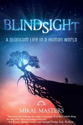 Slepý pohľad: Kvantový život v ľudskom svete - Blindsight: A Quantum Life in a Human World