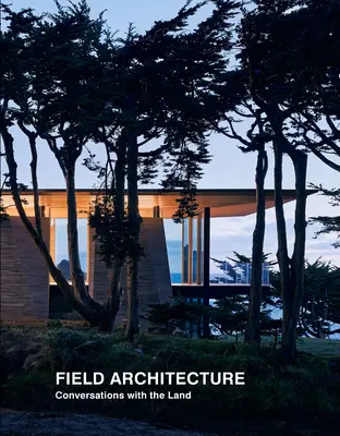 Poľná architektúra: Rozhovory s krajinou - Field Architecture: Conversations with the Land