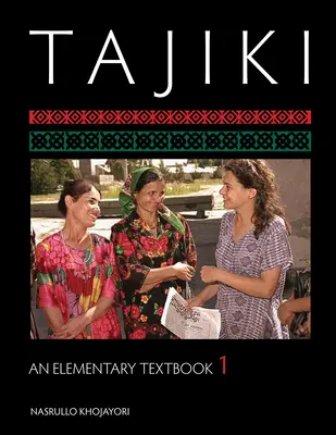 Tajiki: [s CDROM] - Tajiki: An Elementary Textbook, Volume 1 [With CDROM]