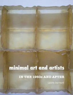 Minimálne umenie a umelci: V šesťdesiatych rokoch a po nich - Minimal Art and Artists: In the 1960s and After