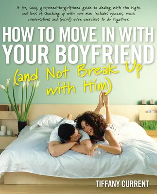 Ako sa presťahovať k priateľovi - How to Move in with Your Boyfriend