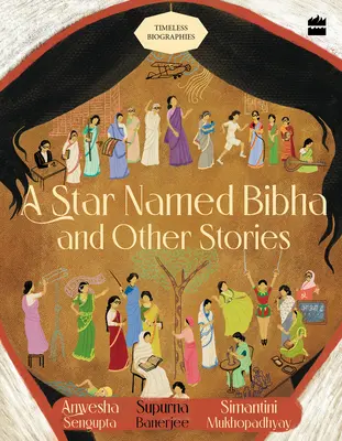 Hviezda menom Bibha a iné príbehy: Nadčasové životopisy - A Star Named Bibha and Other Stories: Timeless Biographies