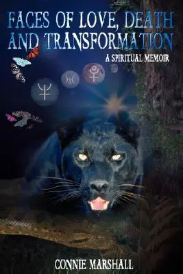 Tváre lásky, smrti a premeny: Duchovné memoáre - Faces of Love, Death and Transformation: A Spiritual Memoir