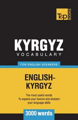 Kirgizský slovník pre anglicky hovoriacich - 3000 slov - Kyrgyz vocabulary for English speakers - 3000 words