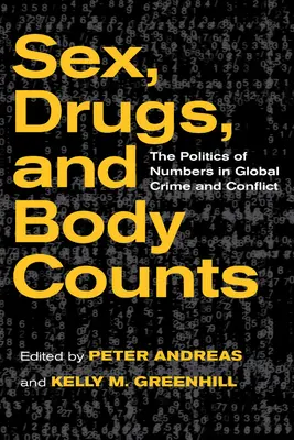 Sex, drogy a počty tiel: Politika čísel v globálnej kriminalite a konfliktoch - Sex, Drugs, and Body Counts: The Politics of Numbers in Global Crime and Conflict