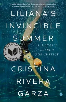 Lilianino nepremožiteľné leto: Sestra hľadá spravodlivosť - Liliana's Invincible Summer: A Sister's Search for Justice