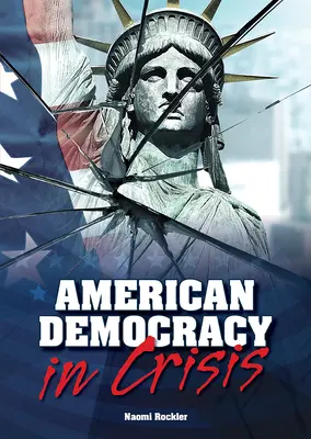 Americká demokracia v kríze - American Democracy in Crisis