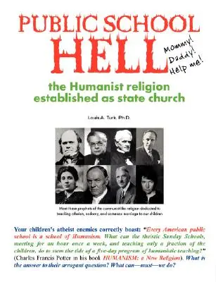 Peklo na verejnej škole: Založenie humanistického náboženstva ako štátnej cirkvi - Public School Hell: The Establishment of the Humanist Religion as State Church