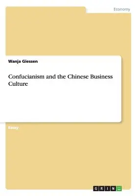 Konfucianizmus a čínska obchodná kultúra - Confucianism and the Chinese Business Culture