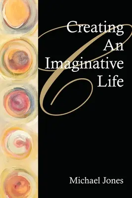 Vytváranie imaginatívneho života - Creating an Imaginative Life