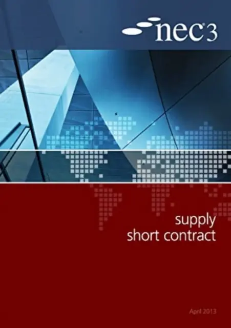 Krátka zmluva o dodávkach NEC3 - NEC3 Supply Short Contract