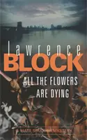 Všetky kvety umierajú - All The Flowers Are Dying