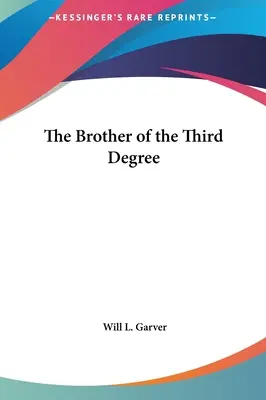 Brat tretieho stupňa - The Brother of the Third Degree