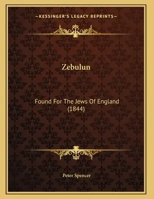 Zebulun: Založené pre Židov v Anglicku - Zebulun: Found For The Jews Of England