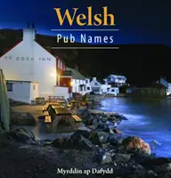Kompaktný Wales: Waleské názvy krčiem - Compact Wales: Welsh Pub Names