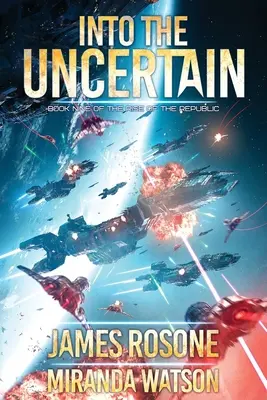 Do neistoty: Kniha deviata - Into The Uncertain: Book Nine