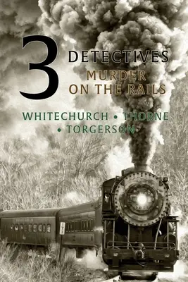 3 detektívi: Vražda na koľajniciach - 3 Detectives: Murder on the Rails