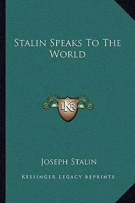 Stalin hovorí k svetu - Stalin Speaks To The World