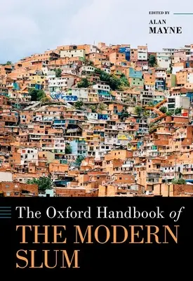 Oxfordská príručka o moderných slumoch - The Oxford Handbook of the Modern Slum